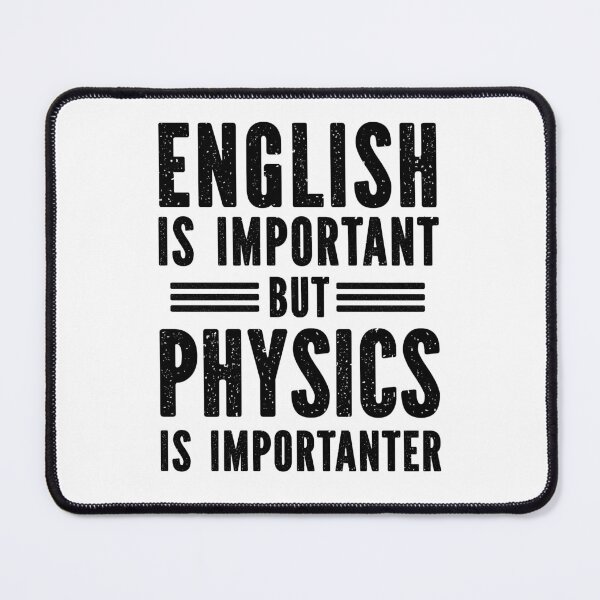 Item preview, English Is Important But Physics is Importanter designed and sold by Majesticoo.