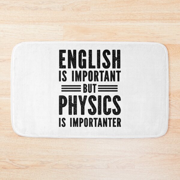 Item preview, English Is Important But Physics is Importanter designed and sold by Majesticoo.