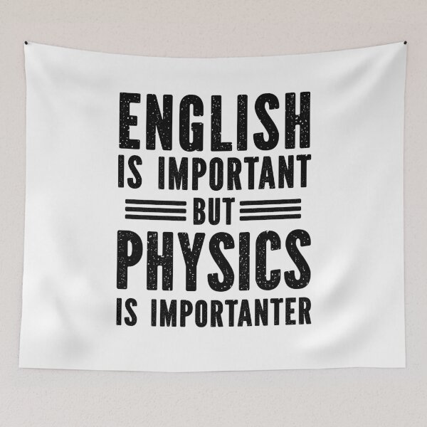 Item preview, English Is Important But Physics is Importanter designed and sold by Majesticoo.