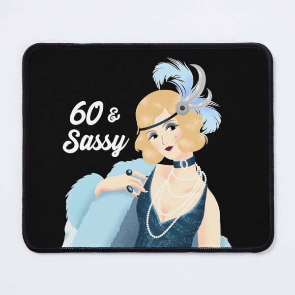 Item preview, 60 & Sassy designed and sold by Monique Prince.
