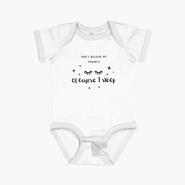 Baby body with saying - Don't believe my parents - Of course I sleep Short Sleeve Baby One-Piece