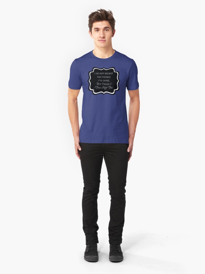 Alternate view of I Do Not Regret Slim Fit T-Shirt