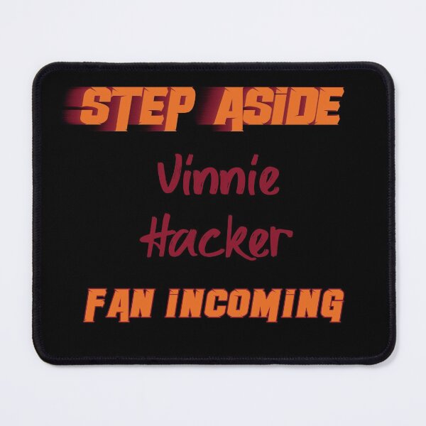 Item preview, Vinnie Hacker - Step Aside, incoming fan designed and sold by 2Girls1Shirt.
