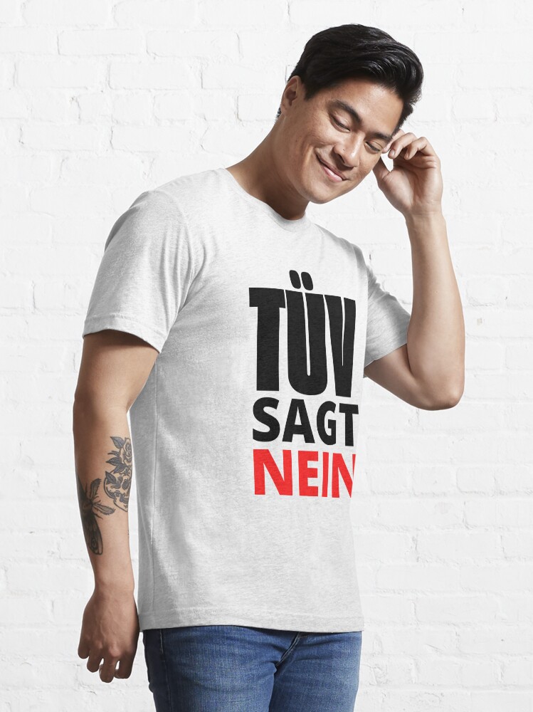 TÜV nein" Essential T-Shirt for Sale by trendingatees | Redbubble