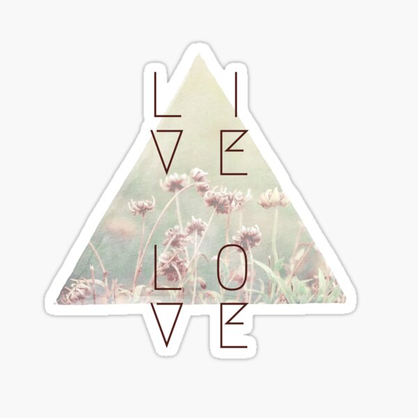 Live & Love Sticker