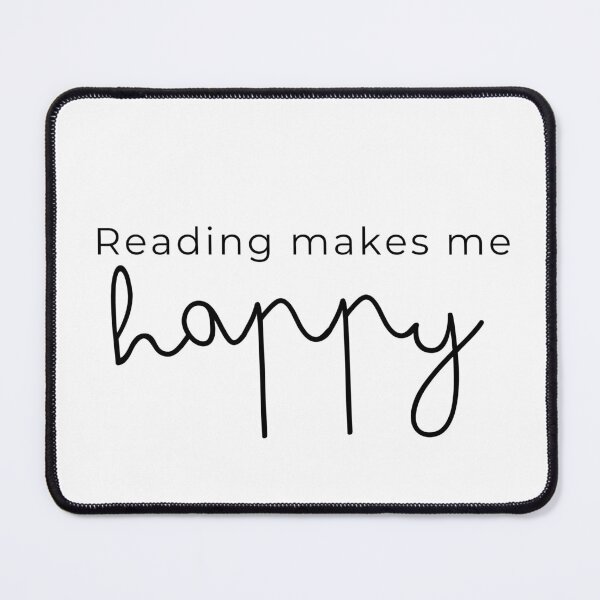 Item preview, Reading Makes Me Happy!! designed and sold by The Bookworm Store.