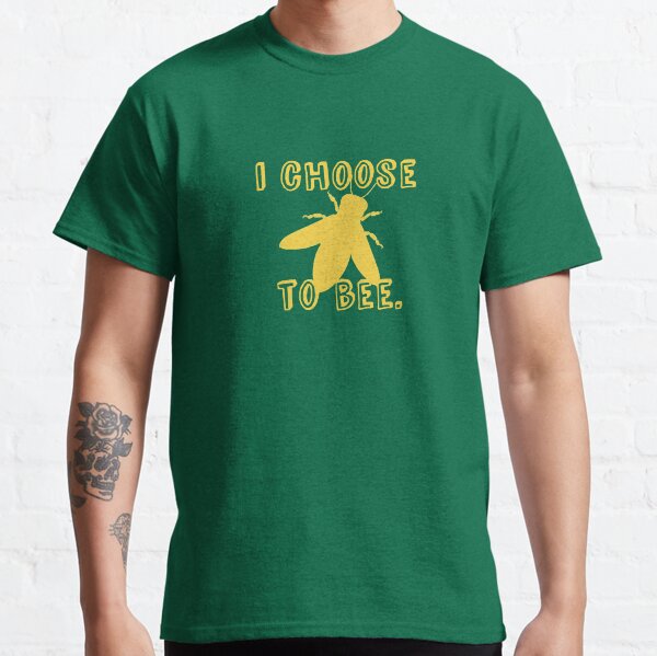 I Choose To Bee Classic T-Shirt