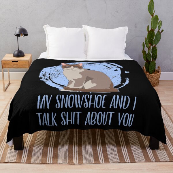 Item preview, My Snowshoe And I Talk Shit About You Cat Parent Quote print designed and sold by jakehughes2015.