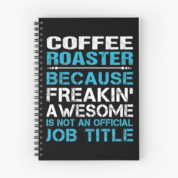 Item preview, Coffee Roaster T Shirt - Freaking Awesome Job Gift Item Tee designed and sold by oetate4774.