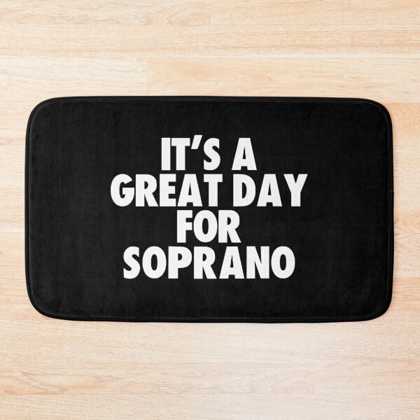 Item preview, It's a Great Day for Soprano designed and sold by kindxinn.