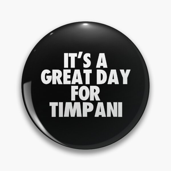 Item preview, It's a Great Day for Timpani designed and sold by kindxinn.