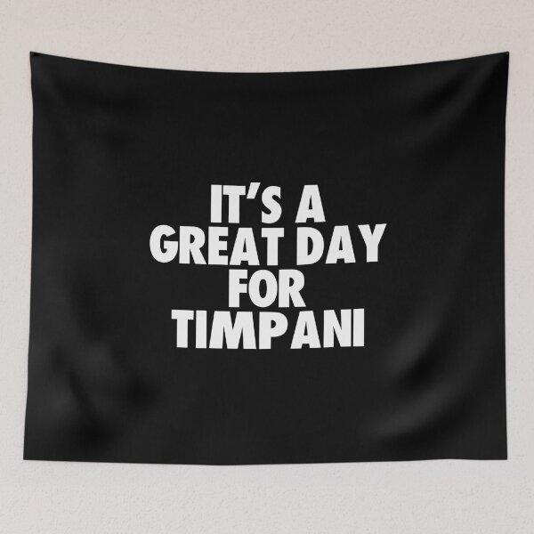 Item preview, It's a Great Day for Timpani designed and sold by kindxinn.