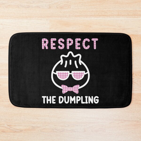 Item preview, Respect The Dumpling designed and sold by AristoDesigner.