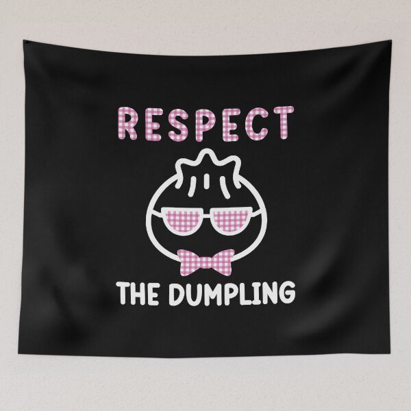 Item preview, Respect The Dumpling designed and sold by AristoDesigner.