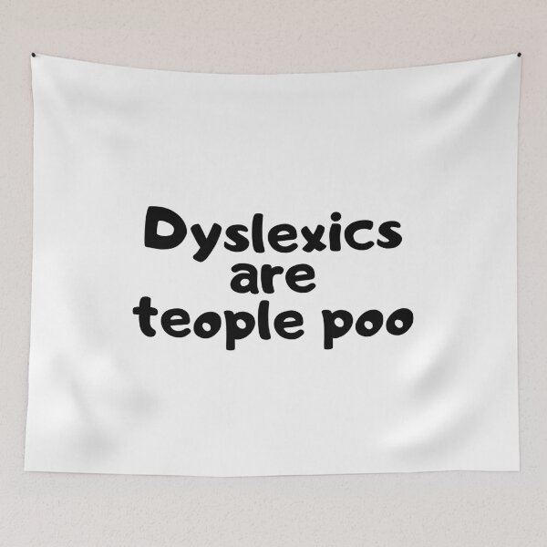 Item preview, Dyslexics are teople poo designed and sold by Shop signer.