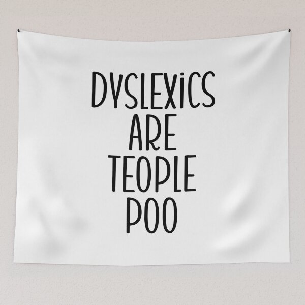 Item preview, Dyslexics are teople poo designed and sold by Shop signer.
