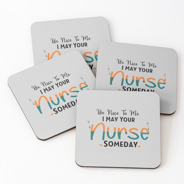 Item preview, Be Nice To Me I May Be Your Nurse Someday ,Nurse Valentines day , Cute Nurse , Nurse Appreciation Gift Nurse ,nurse quotes for velentines day,Gift Idea Nurses Week Gift designed and sold by ourpretty.