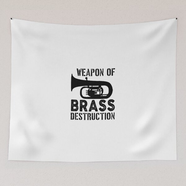 Item preview, Tuba Player Gift, Weapon Of Brass Destruction Birthday Gifts Tubaist Funny Musician  Band Gift  Funny Rude Offensive saying, designed and sold by joygift369.