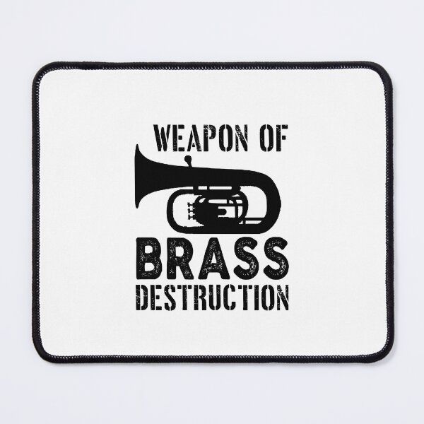Item preview, Tuba Player Gift, Weapon Of Brass Destruction Birthday Gifts Tubaist Funny Musician Band Gift Funny Rude Offensive saying, designed and sold by joygift369.