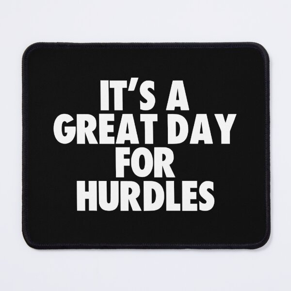 Item preview, It's a Great Day for Hurdles designed and sold by kindxinn.