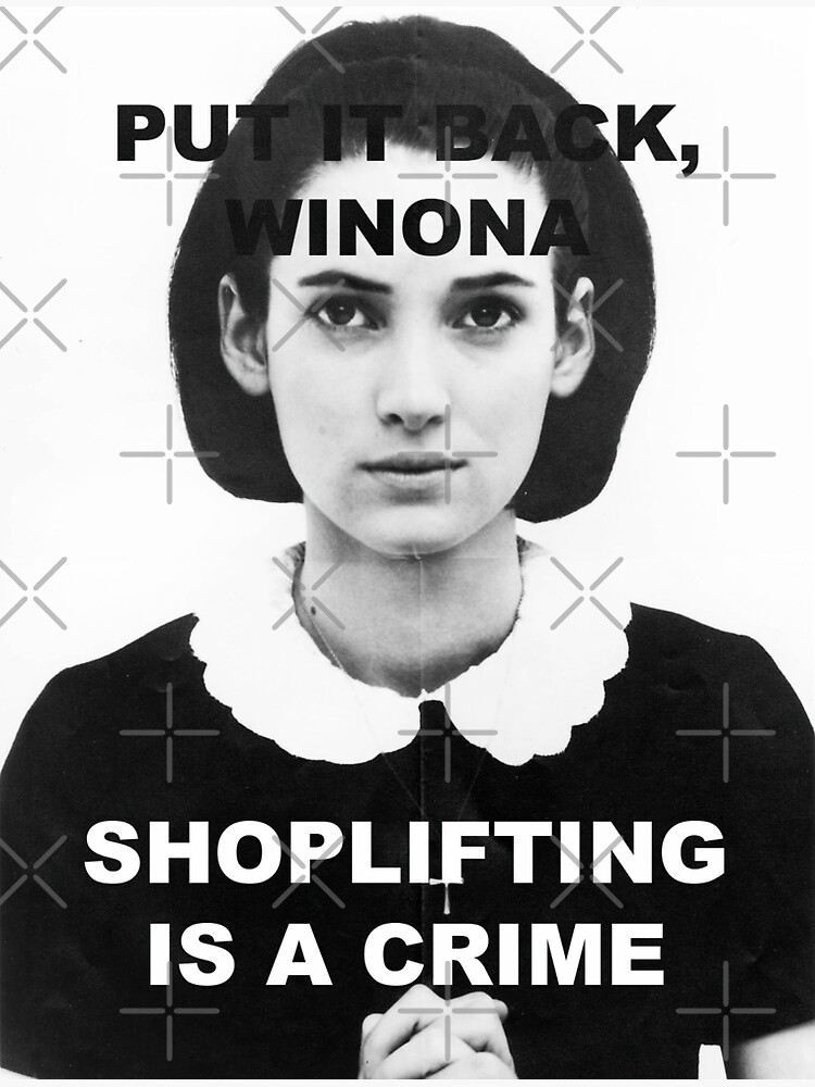 svinge Gulerod lade put it back, winona. shoplifting is a crime" Magnet for Sale by angelic1998  | Redbubble