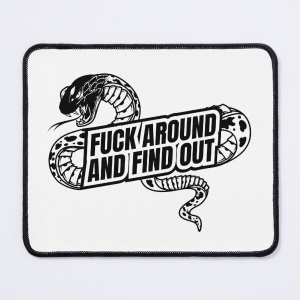 Item preview, FAFO Fuck Around and find out snake designed and sold by Z0nked.