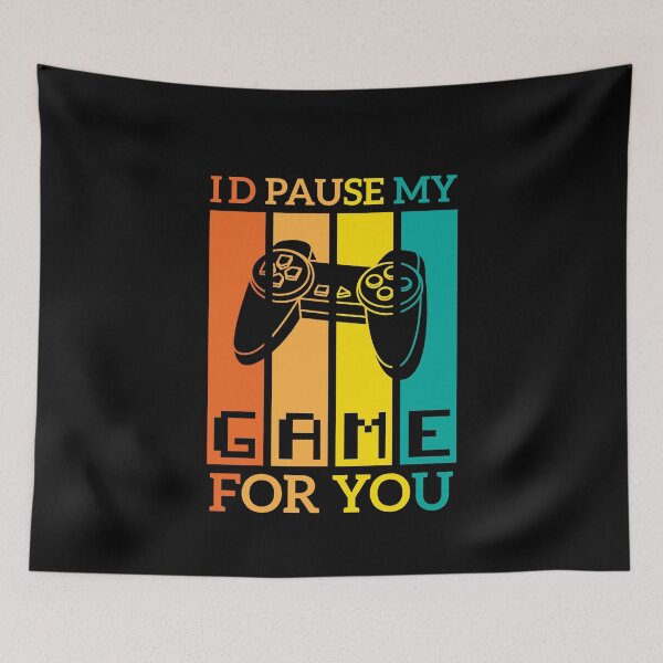 Item preview, I'd Pause My Game For You designed and sold by AristoDesigner.