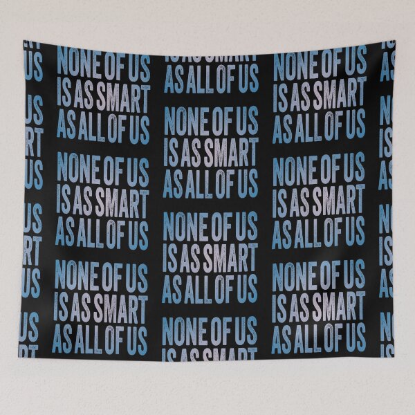 Item preview, None of us is as smart as all of us. v.2 designed and sold by x1brett.