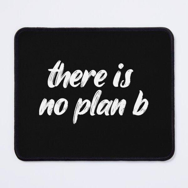 Item preview, there is no plan b. Life, Love, Quotes, Typography. designed and sold by Maricrism.