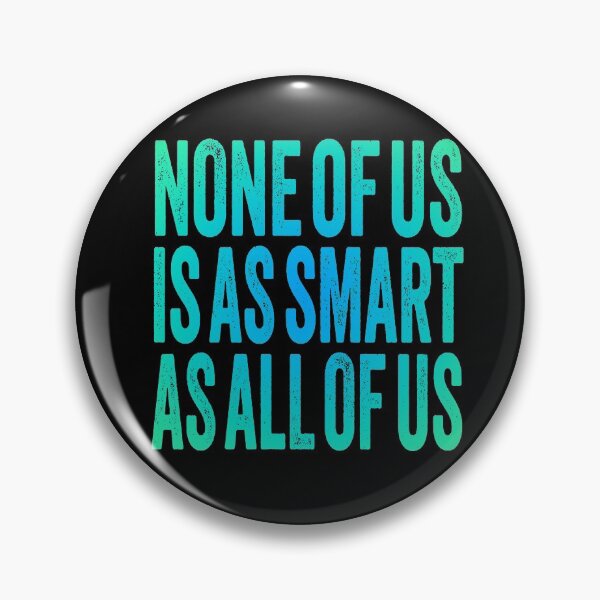 Item preview, None of us is as smart as all of us. v.3 designed and sold by x1brett.