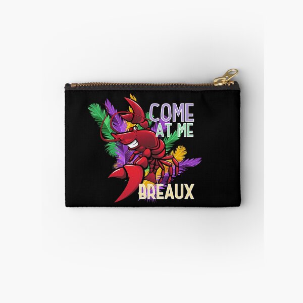 Item preview, Come at me Breaux | Funny Mardi Gras quotes designed and sold by HROC.