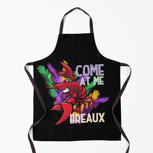 Item preview, Come at me Breaux | Funny Mardi Gras quotes designed and sold by HROC.