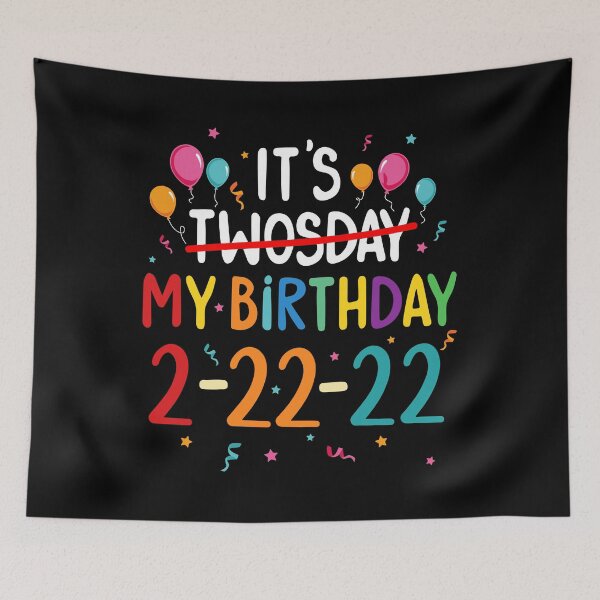 Item preview, It’s My Birthday Twosday 2-22-22 Funny Family Matching Apparel designed and sold by fahad4195.