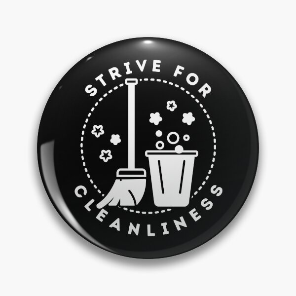 Item preview, Strive for Cleanliness designed and sold by SweetbeStore.