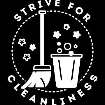 Artwork thumbnail, Strive for Cleanliness by SweetbeStore