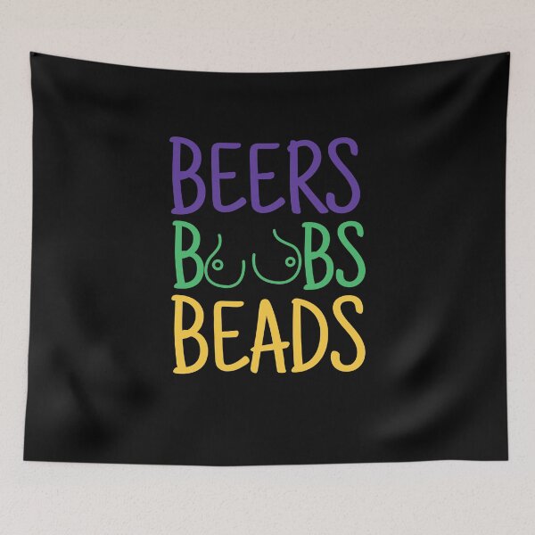 Item preview, Beers Boobs Beads | Funny Mardi Gras quotes designed and sold by HROC.