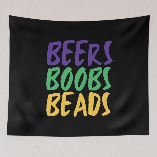 Item preview, Beers Boobs Beads | Funny Mardi Gras quotes designed and sold by HROC.