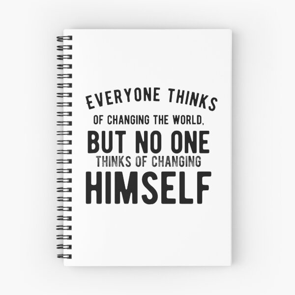 Item preview, Everyone thinks of changing the world, but no one thinks of changing himself - Motivational Words designed and sold by Delandor.