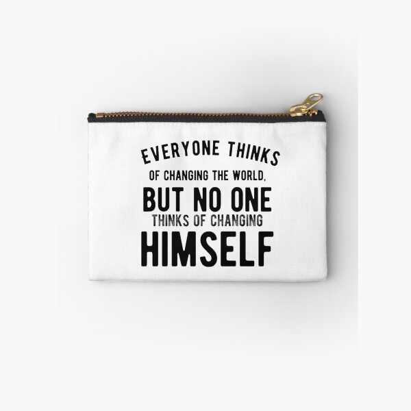 Item preview, Everyone thinks of changing the world, but no one thinks of changing himself - Motivational Words designed and sold by Delandor.
