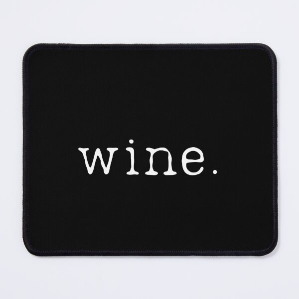 Item preview, Wine. Full stop. White letters on dark background designed and sold by wineandwords.