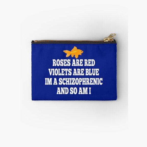 Item preview, Roses Are Red Violets Are Blue I'm A Schizophrenic And So Am I designed and sold by barrelroll909.
