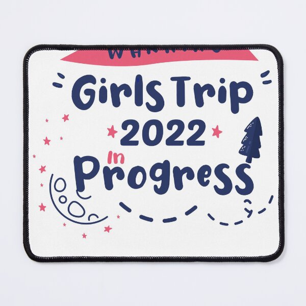 Item preview, Girls Trip 2022 In Progress - Funny Trip Quote designed and sold by Aimyashoppy.