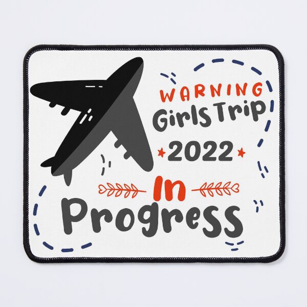 Item preview, Girls Trip 2022 In Progress - amazing Trip Quote designed and sold by Aimyashoppy.