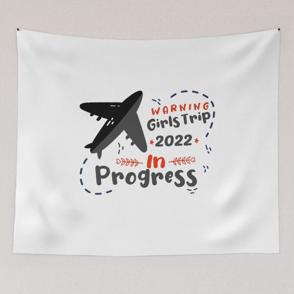 Item preview, Girls Trip 2022 In Progress - amazing Trip Quote designed and sold by Aimyashoppy.