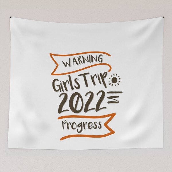 Item preview, Girls Trip 2022 In Progress - Sarcasm Trip Quote designed and sold by Aimyashoppy.