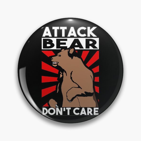 Item preview, Attack Bear Don't Care designed and sold by DemandChaos.