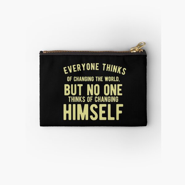 Item preview, Everyone thinks of changing the world, but no one thinks of changing himself - Motivational Sayings designed and sold by Delandor.