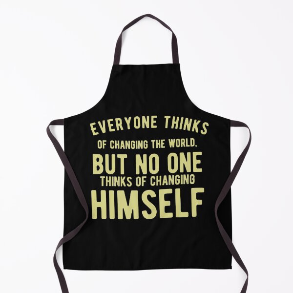 Item preview, Everyone thinks of changing the world, but no one thinks of changing himself - Motivational Sayings designed and sold by Delandor.