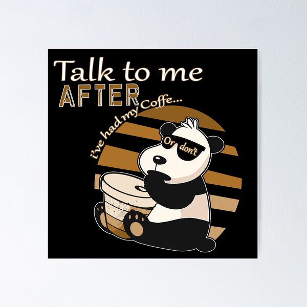 Item preview, Coffee Panda Saying For Morning People designed and sold by Merchandiser099.