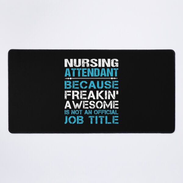 Item preview, Nursing Attendant T Shirt - Freaking Awesome Job Gift Item Tee designed and sold by oetate4774.
